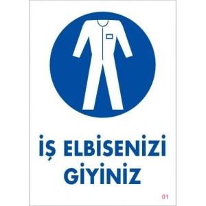 Timion İş Elbisenizi Giyiniz Uyarı Levhası 25X35 Kod:1