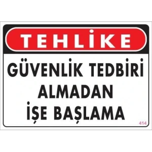 Timion İş Güvenliği Uyarı Levhası 25X35 Kod:414