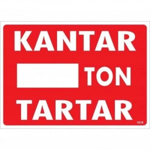 Timion Kantar Ton Tartar Uyarı Levhası 25X35 Kod:1618