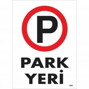 Timion Park Yeri Uyarı Levhası 25X35 Kod:1587