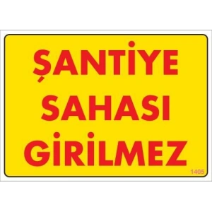 Timion Şantiye Sahası Uyarı Levhası 25X35 Kod:1405