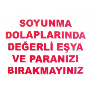 Timion Soyunma Dolabı Uyarı Levhası 25X35 Kod: 440