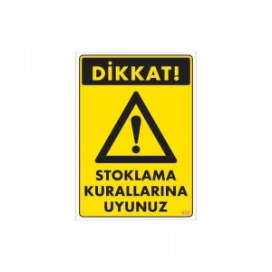 Timion Stoklama Kurallarına Uyunuz Levhası 25X35 Kod: 602