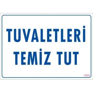 Timion Tuvaletleri Temiz Tut Uyarı Levhası 25X35 Kod: 1222