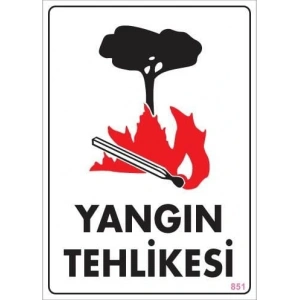 Timion Yangın Tehlikesi Uyarı Levhası 25X35 Kod:851