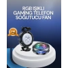Rgb Led Telefon Soğutucu Fan Yüksek Hızlı Soğutma  Cooler