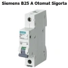 SIEMENS B25 SİGORTA (5263)
