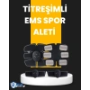 Titreşimli Ems Spor Ve Fitness Cihazı Karın Kası Kol Bacak 2025 Model