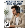 Uzun Süreli Rahat Kullanım İçin Kablosuz Bluetooth Kulaklık Yeni Nesil