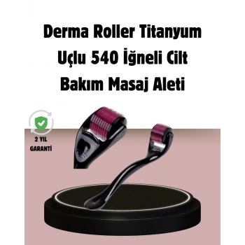 Dermaroller Titanyum 540 İğneli 1 Mm Cilt Yenileme Ve Anti Aging Etkisi