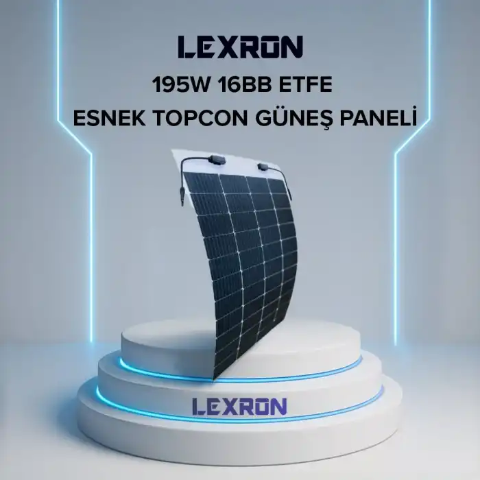 Lexron - 195w 16BB ETFE Esnek Topcon Güneş Paneli̇