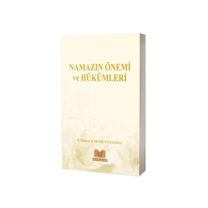 Namazın Önemi Ve Hükümleri