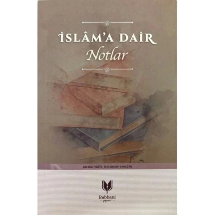 İslama Dair Notlar
