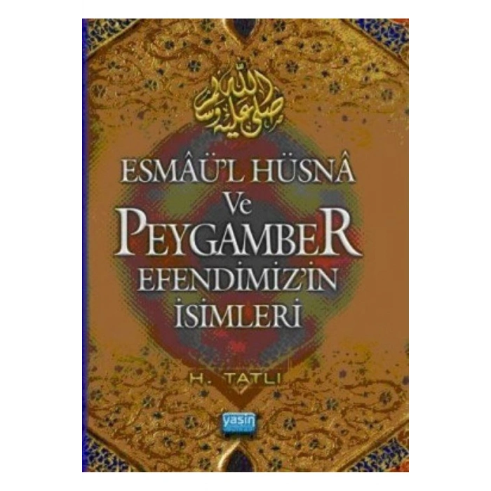 Esmaül Hüsna Ve Peygamber Efendimizin İsimleri