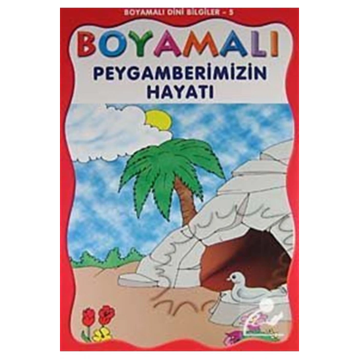 Boyamalı Peygamberimizin Hayatı