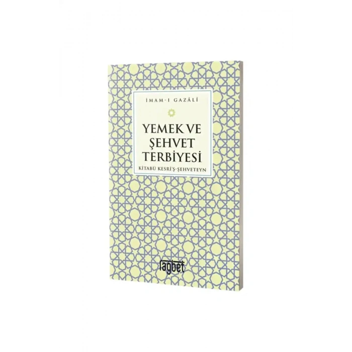 Yemek ve Şehvet Terbiyesi