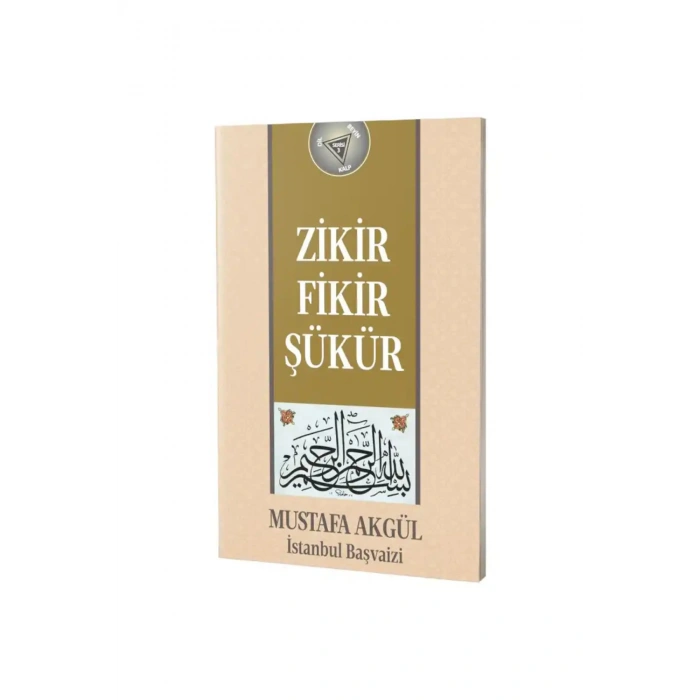 Zikir Fikir Şükür