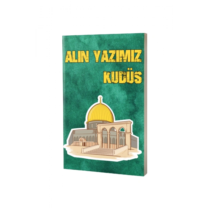 Filistin Not Defteri - Alın Yazımız Kudüs