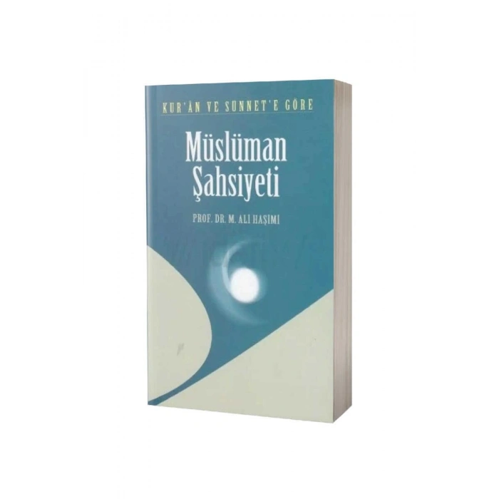 Kuran Ve Sünnete Göre Müslüman Şahsiyeti