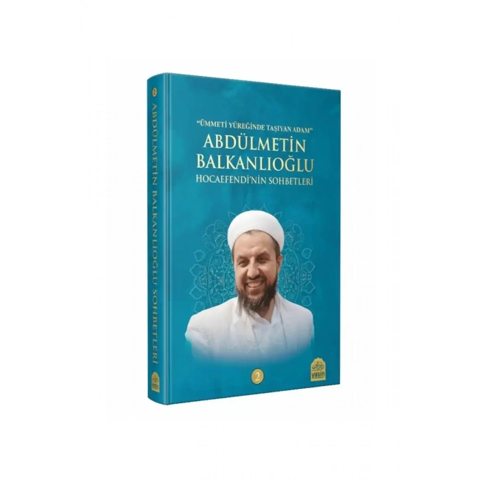 Abdülmetin Balkanlıoğlu Hocaefendinin Sohbetleri 2