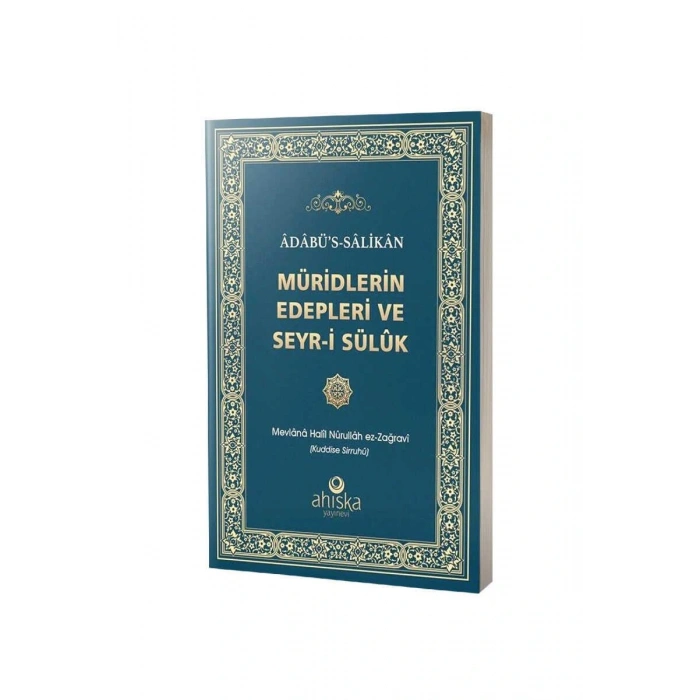 Adabüs Salikan Müridlerin Edepleri ve Seyri Sülük