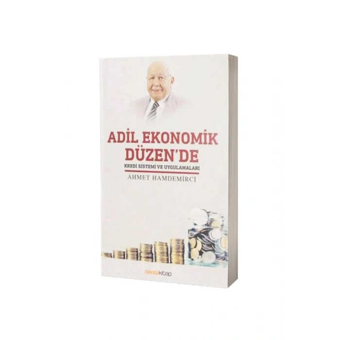 Adil Ekonomik Düzende Kredi Sistemi Ve Uygulamaları