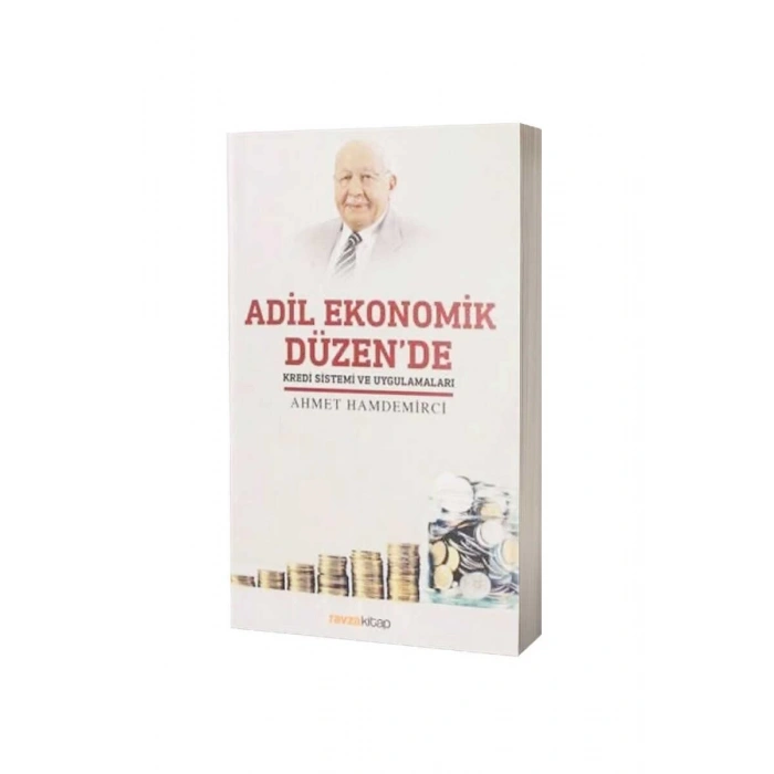 Adil Ekonomik Düzende Kredi Sistemi Ve Uygulamaları