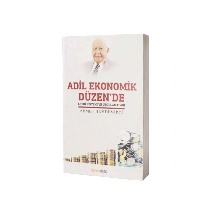 Adil Ekonomik Düzende Kredi Sistemi Ve Uygulamaları