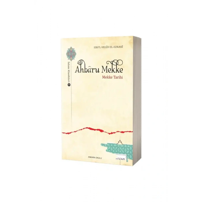 Ahbaru Mekke Mekke Tarihi