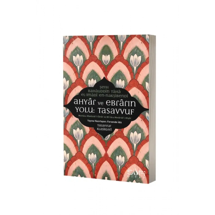 Ahyar Ve Ebrarın Yolu Tasavvuf