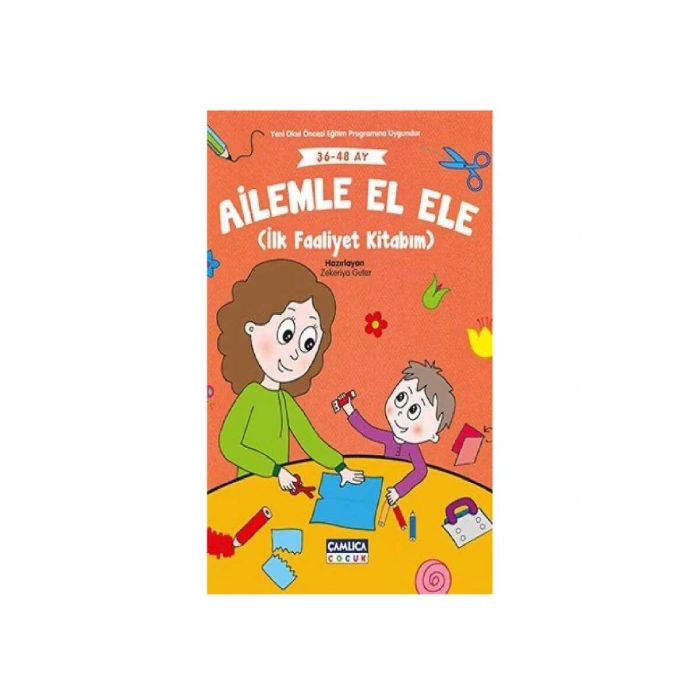 Ailemle El Ele İlk Faaliyet Kitabım 36-48 Ay