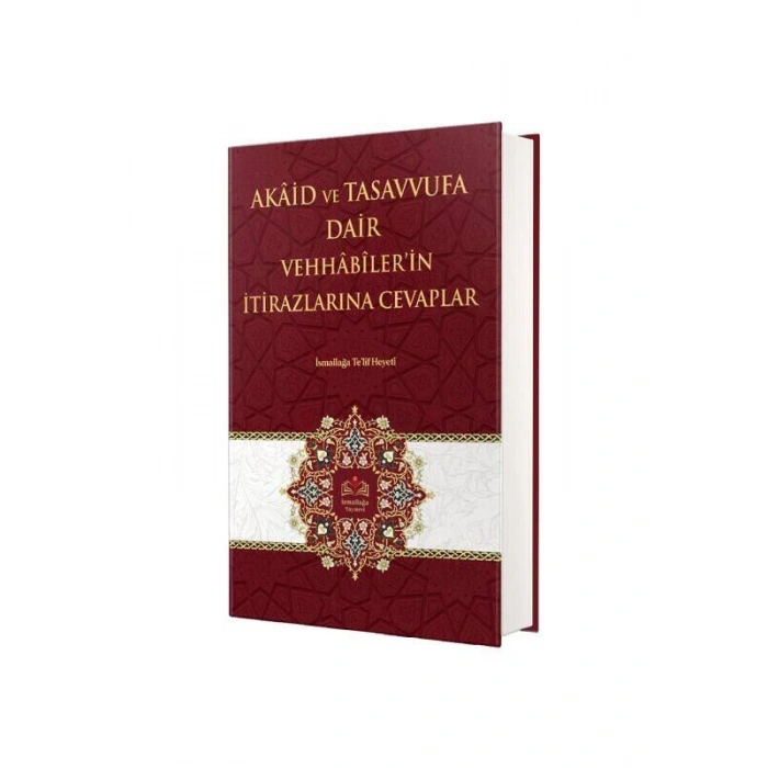 Akaid ve Tasavvufa Dair Vehhabilerin İtirazlarına Cevaplar