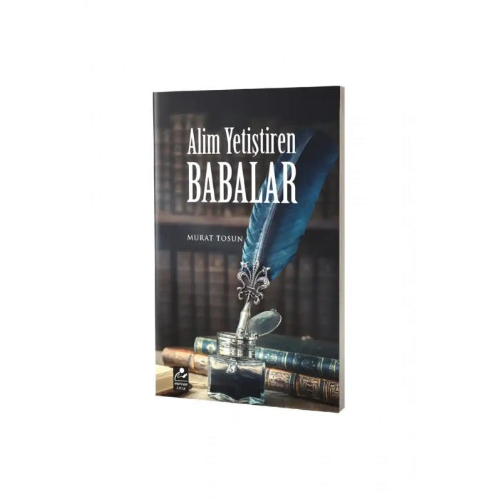 Alim Yetiştiren Babalar