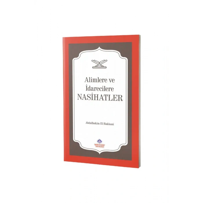 Alimlere ve İdarecilere Nasihatler