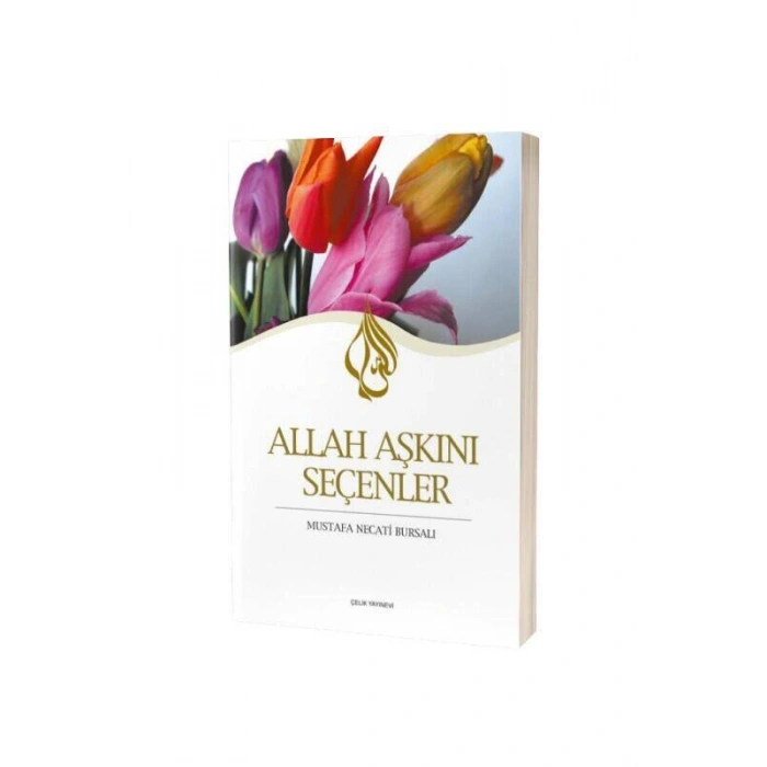 Allah Aşkını Seçenler