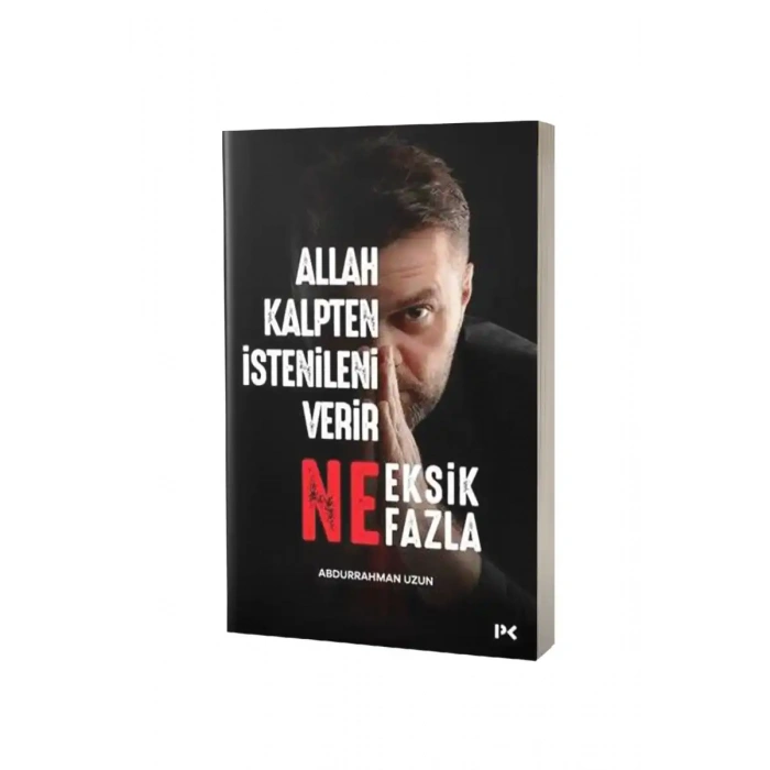 Allah Kalpten İstenileni Verir Ne Eksik Ne Fazla