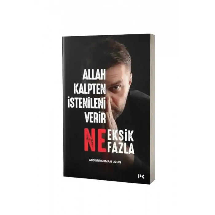 Allah Kalpten İstenileni Verir Ne Eksik Ne Fazla