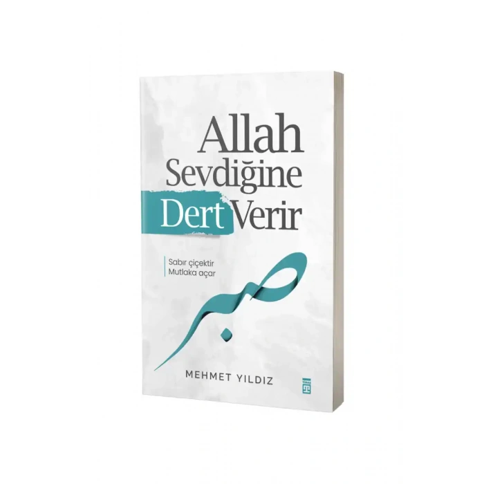 Allah Sevdiğine Dert Verir