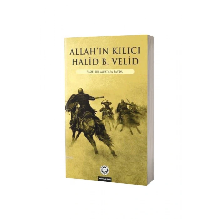 Allahın Kılıcı Halid Bin Velid