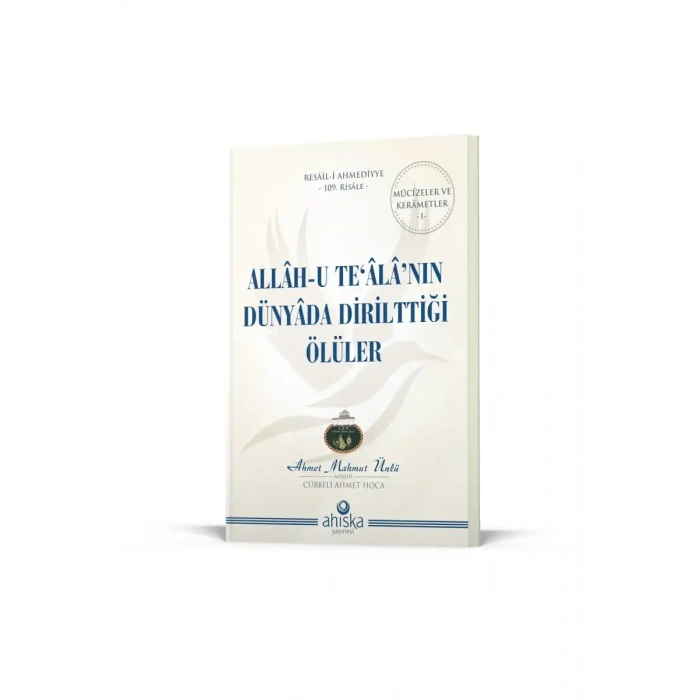 Allahu Tealanın Dünyada Dirilttiği Ölüler