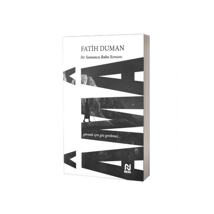 Ama Görmek İçin Göz Gerekmez