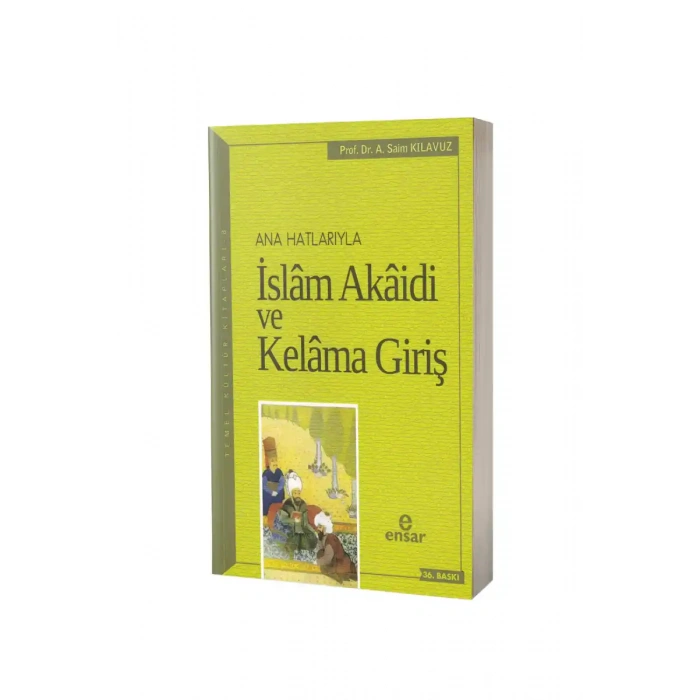 Ana Hatlarıyla İslam Akaidi ve Kelama Giriş