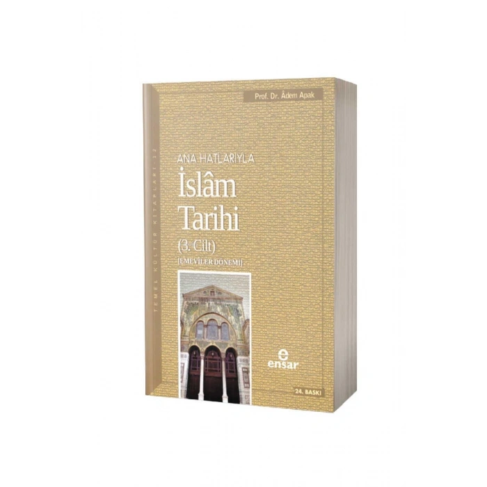 Ana Hatlarıyla İslam Tarihi 3