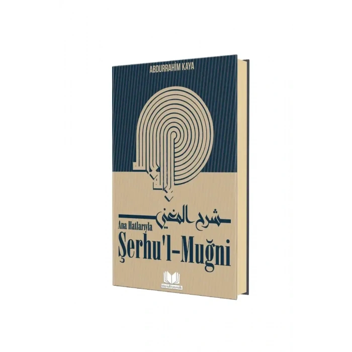 Ana Hatlarıyla Şerhül Muğni