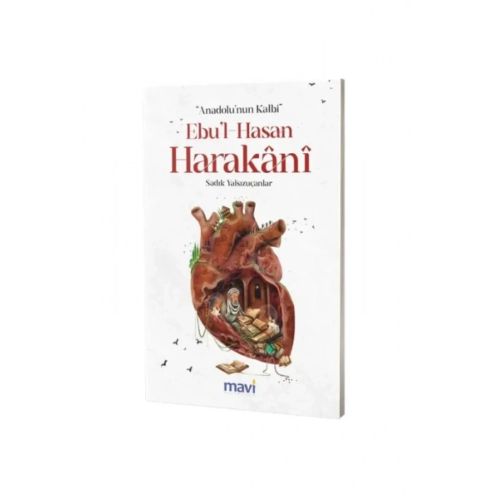 Anadolunun Kalbi Ebul Hasan Harakani