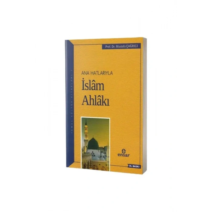 Anahatlarıyla İslam Ahlakı