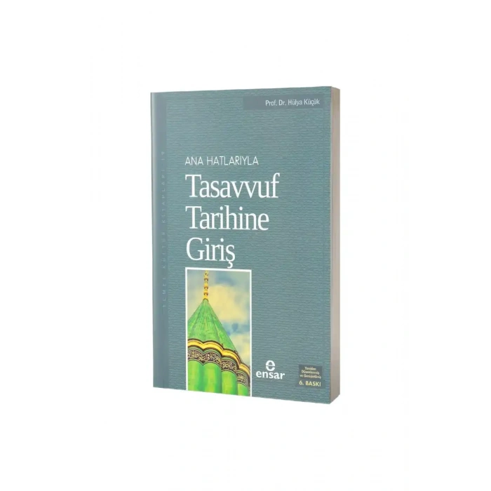 Anahatlarıyla Tasavvuf Tarihine Giriş