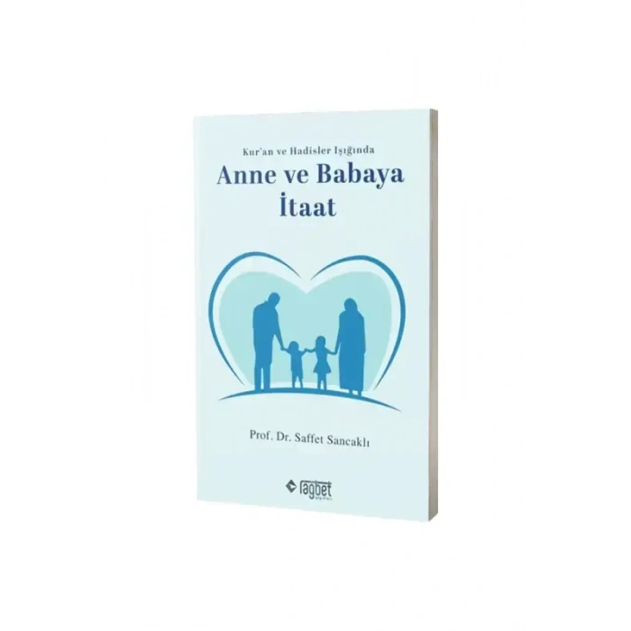 Anne ve Babaya İtaat