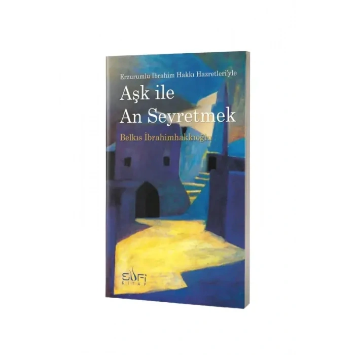 Aşk İle An Seyretmek
