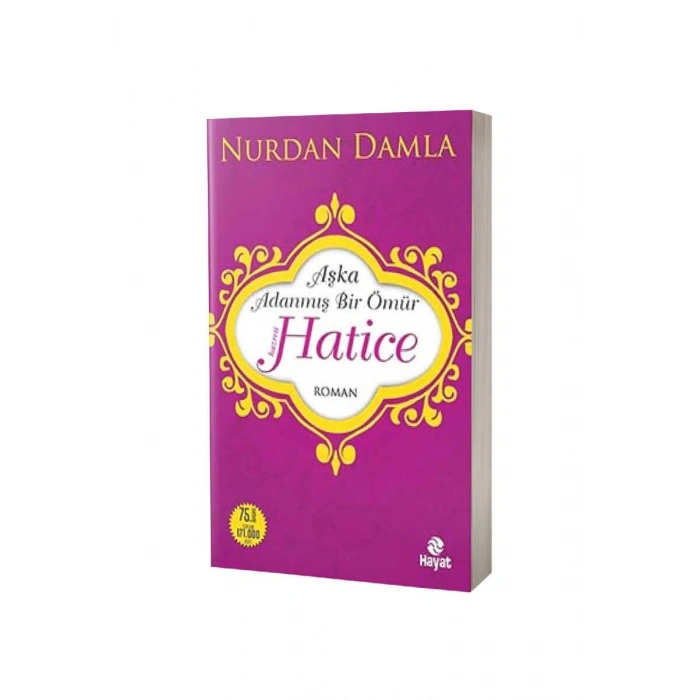 Aşka Adanmış Bir Ömür Hz. Hatice